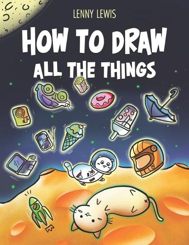 How To Draw All The Things