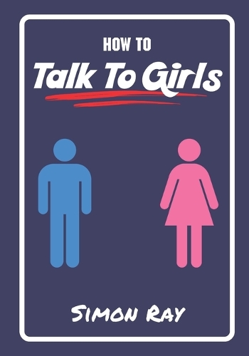 How To Talk To Girls