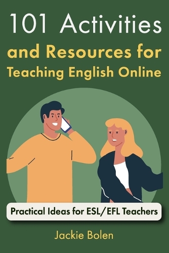 101 Activities and Resources for Teaching English Online