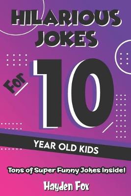 Hilarious Jokes For 10 Year Old Kids