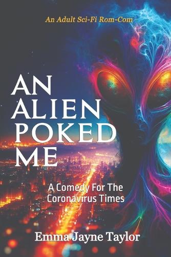 An Alien Poked Me
