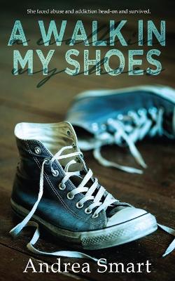 A Walk In My Shoes
