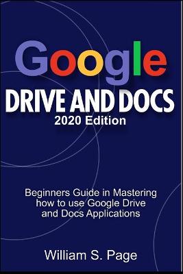 GOOGLE DRIVE AND DOCS 2020 Edition