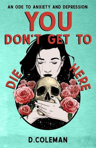 You Don't Get to Die Here