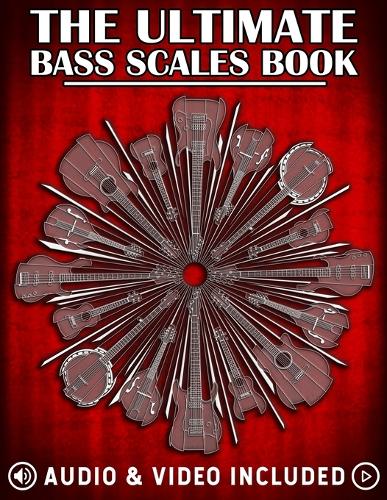 The Ultimate Bass Scales Book