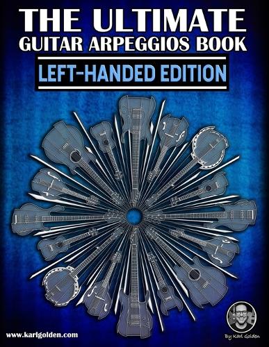 The Ultimate Guitar Arpeggios Book (Left-Handed Edition)