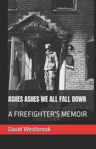 Ashes Ashes We All Fall Down