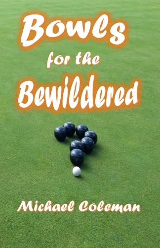 Bowls for the Bewildered