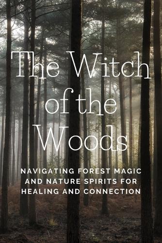The Witch of the Woods