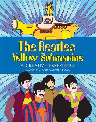 The Beatles Yellow Submarine A Creative Experience (New) | Insight Editions | Awesome Books