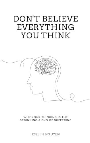 Don't Believe Everything You Think
