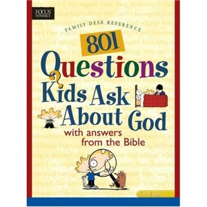 801 Questions Kids Ask about God (Heritage Builders (Tyndale))