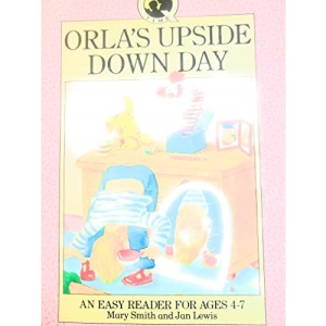 Orla's Upside Down Day (Help your child storybooks)