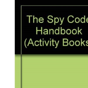 The Spy Code Handbook (Activity Books S.)