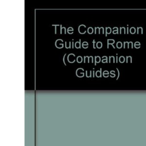 The Companion Guide to Rome (Companion Guides)