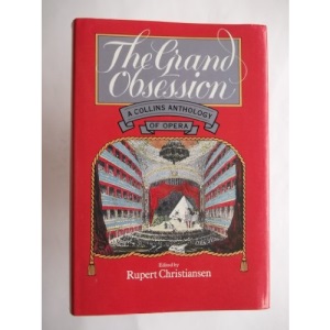 The Grand Obsession - An Anthology of Opera