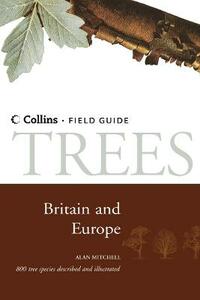 Trees of Britain and Northern Europe (Collins Field Guide)