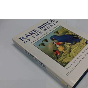 Handbook of Rare Birds of the World