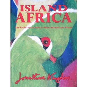 Island Africa: The Evolution of Africa's Rare Animals and Plants
