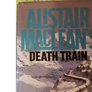 Alistair MacLean's "Death Train"
