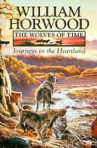 The Wolves of Time (1) – Journeys to the Heartland: v. 1