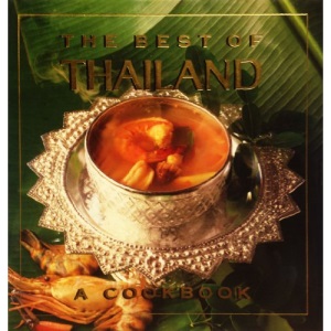 The Best of Thailand: A Cookbook
