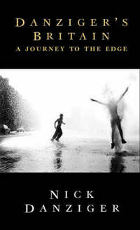 Danziger’s Britain: A Journey to the Edge