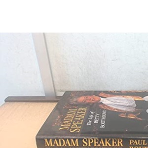 Madam Speaker: The Life of Betty Boothroyd