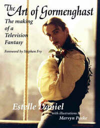 The Art of Gormenghast: The Making of a Television Fantasy