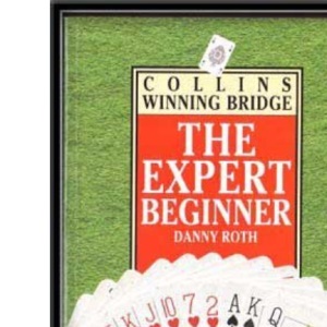 The Expert Beginner (Collins Winning Bridge)
