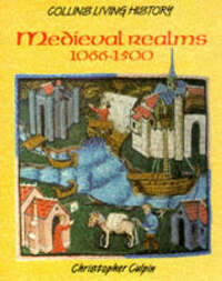 Living History - Medieval Realms 1066-1500