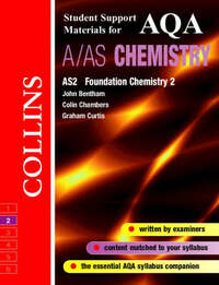 Collins Student Support Materials – AQA (A) Chemistry AS2: Foundation Physical and Inorganic Chemistry