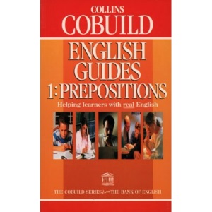 Prepositions (Collins Cobuild English Guides, Book 1): Prepositions Bk. 1