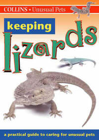 Collins Unusual Pets – Keeping Lizards (Collins Unusual Pets S.)