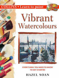 Collins Learn to Paint – Vibrant Watercolours: No. 17