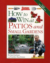 How to Win at Patios and Small Gardens (How to Win at Gardening S.)