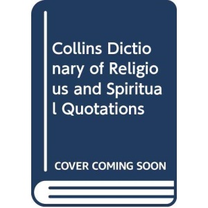 Collins Dictionary of Religious and Spiritual Quotations