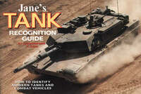 Tanks and Armoured Fighting Vehicles Recognition Guide (Jane’s) (Jane's Recognition Guides)