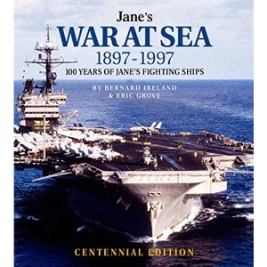 Jane’s War At Sea 1897–1997: 100 Years of Jane's Fighting Ships