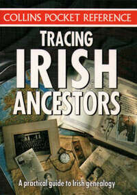 Collins Pocket Reference – Tracing Irish Ancestors (Collins Pocket Reference S.)