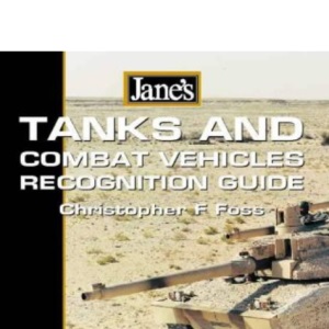 Jane's Tank & Combat Vehicle Recognition Guide