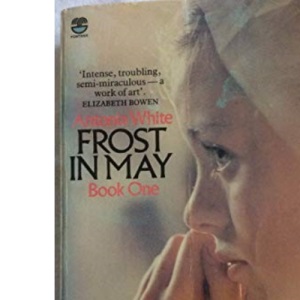 Frost in May (Book 1): Frost in May; The Lost Traveller