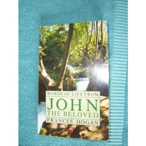 Words of Life from John the Beloved