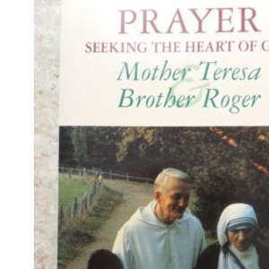 Prayer: Seeking the Heart of God