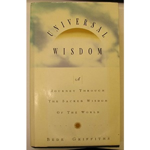 Universal Wisdom: Journey Through the Sacred Wisdom of the World