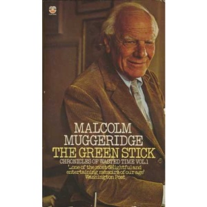 Chronicles of Wasted Time - Volume I: The Green Stick