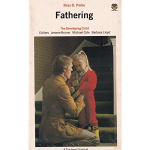 Fathering (The Developing Child)