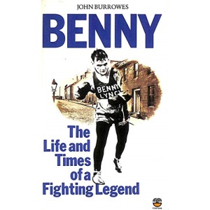 Benny: The Life and Times of a Fighting Legend