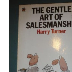 Gentle Art of Salesmanship