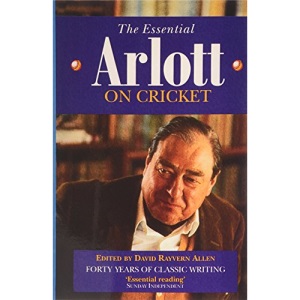 The Essential Arlott on Cricket